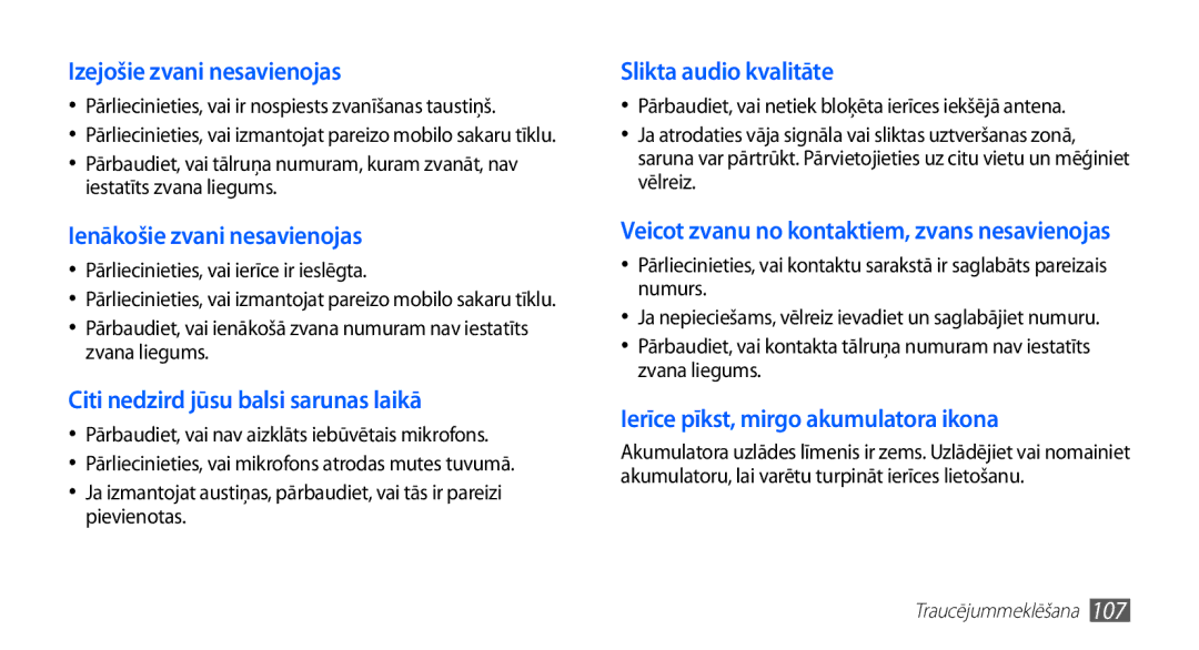 Samsung GT-S5570EGAOMT Pārliecinieties, vai ir nospiests zvanīšanas taustiņš, Pārliecinieties, vai ierīce ir ieslēgta 