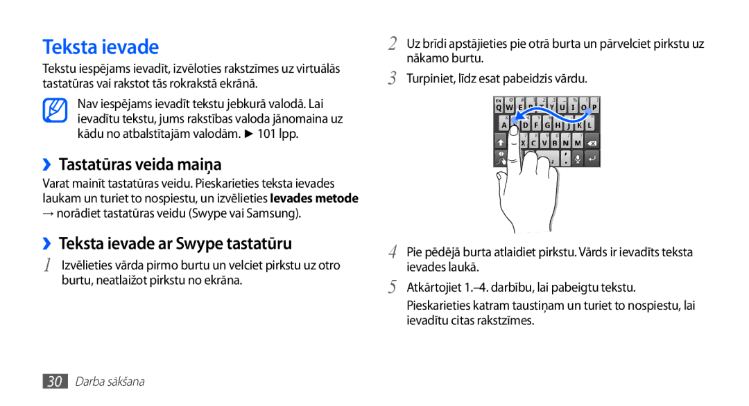 Samsung GT-S5570CWAOMT, GT-S5570EGASEB, GT-S5570EGAOMT ››Tastatūras veida maiņa, ››Teksta ievade ar Swype tastatūru 