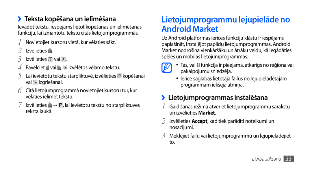 Samsung GT-S5570CWASEB, GT-S5570CWAOMT Lietojumprogrammu lejupielāde no Android Market, ››Teksta kopēšana un ielīmēšana 