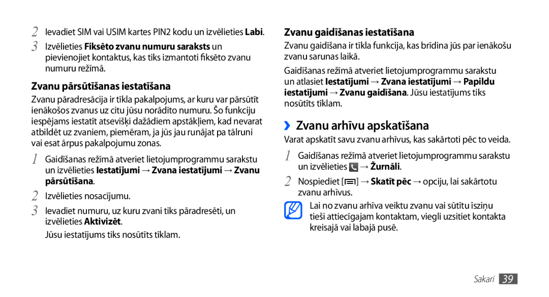 Samsung GT-S5570AAASEB, GT-S5570CWAOMT, GT-S5570EGASEB, GT-S5570EGAOMT manual ››Zvanu arhīvu apskatīšana, Pārsūtīšana 