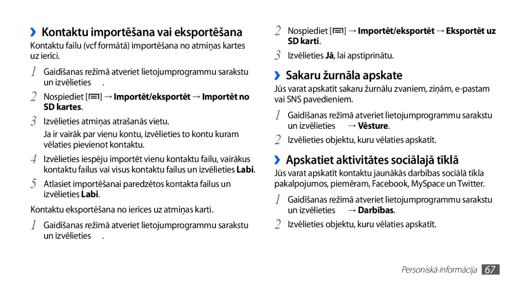 Samsung GT-S5570EGAOMT manual ››Sakaru žurnāla apskate, ››Apskatiet aktivitātes sociālajā tīklā, SD kartes, SD karti 