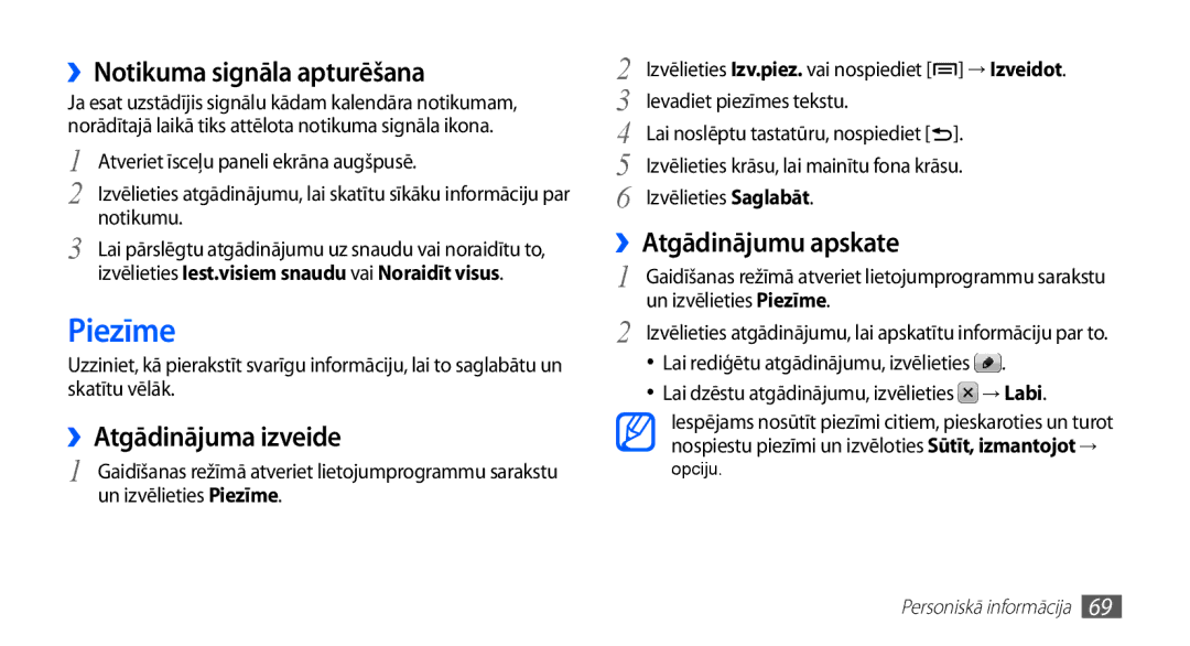 Samsung GT-S5570AAASEB manual Piezīme, ››Notikuma signāla apturēšana, ››Atgādinājuma izveide, ››Atgādinājumu apskate 