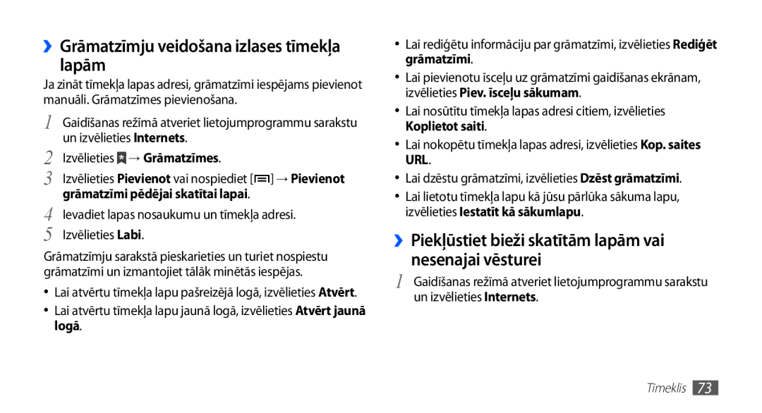 Samsung GT-S5570CWASEB ››Grāmatzīmju veidošana izlases tīmekļa lapām, Un izvēlieties Internets, Izvēlieties → Grāmatzīmes 