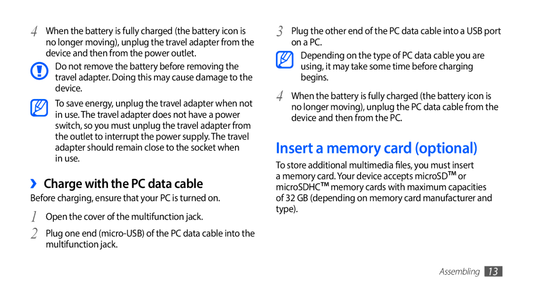 Samsung GT-S5570AAATUR, GT-S5570CWAVDR, GT-S5570AAAXEG manual Insert a memory card optional, ›› Charge with the PC data cable 