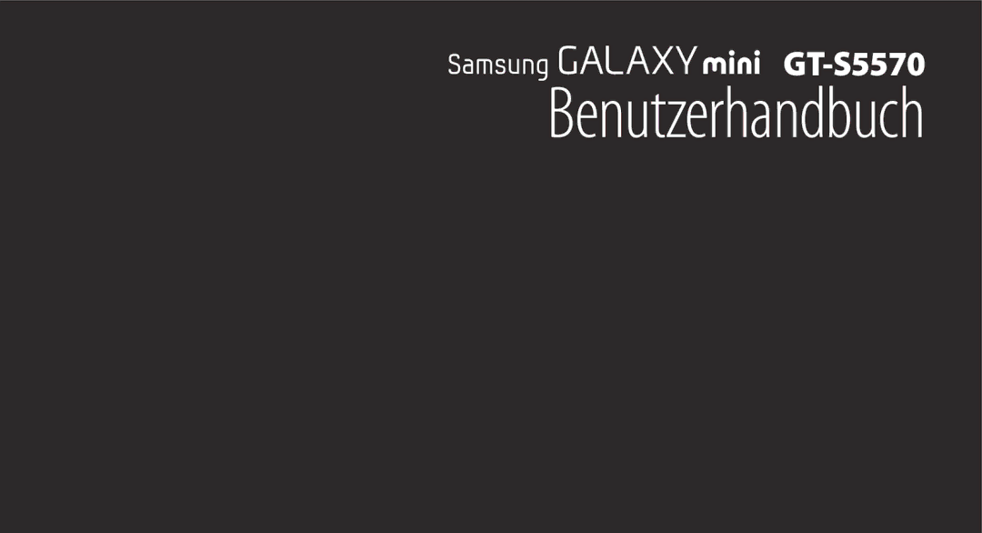 Samsung GT-S5570AAAXEG, GT-S5570CWAVDR, GT-S5570AAADBT, GT-S5570AAAVD2, GT-S5570CWAATO, GT-S5570CWATMN manual Benutzerhandbuch 