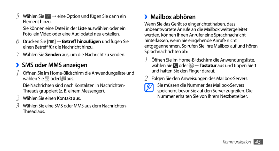 Samsung GT-S5570MAADTR, GT-S5570CWAVDR, GT-S5570AAAXEG, GT-S5570AAADBT manual ››SMS oder MMS anzeigen, ››Mailbox abhören 