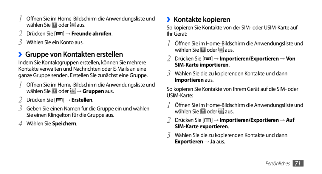 Samsung GT-S5570AAAITV manual ››Gruppe von Kontakten erstellen, ››Kontakte kopieren, Importieren aus, Exportieren → Ja aus 