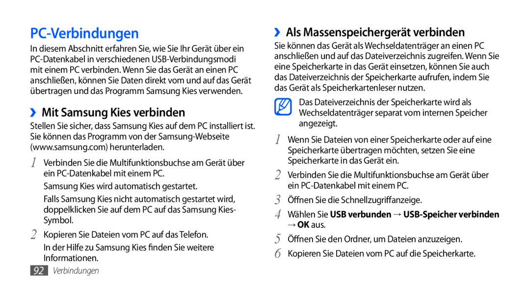 Samsung GT-S5570EGAATO, GT-S5570CWAVDR PC-Verbindungen, ››Mit Samsung Kies verbinden, ››Als Massenspeichergerät verbinden 