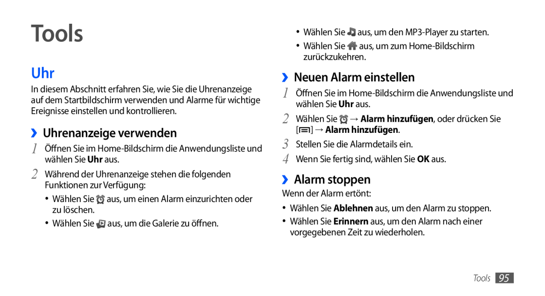 Samsung GT-S5570AAATMN Tools, ››Uhrenanzeige verwenden, ››Neuen Alarm einstellen, ››Alarm stoppen, → Alarm hinzufügen 