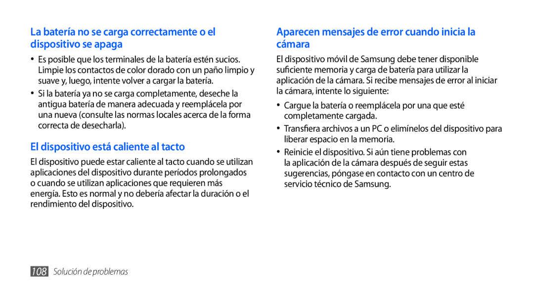 Samsung GT-S5570EGAYOG, GT-S5570CWAYOG, GT-S5570AAAXSO, GT-S5570AAAYOG, GT-S5570CWAATL El dispositivo está caliente al tacto 