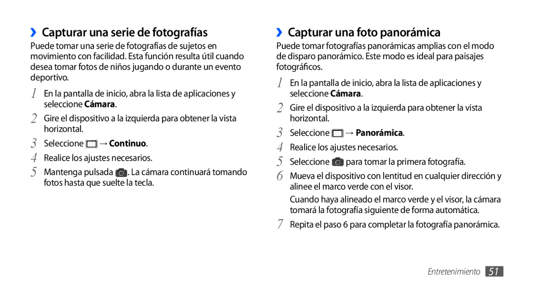 Samsung GT-S5570EGAYOG, GT-S5570CWAYOG, GT-S5570AAAXSO ››Capturar una serie de fotografías, ››Capturar una foto panorámica 