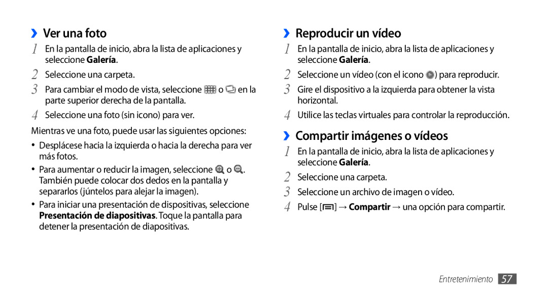 Samsung GT-S5570CWAYOG, GT-S5570AAAXSO, GT-S5570AAAYOG ››Ver una foto, ››Reproducir un vídeo, ››Compartir imágenes o vídeos 