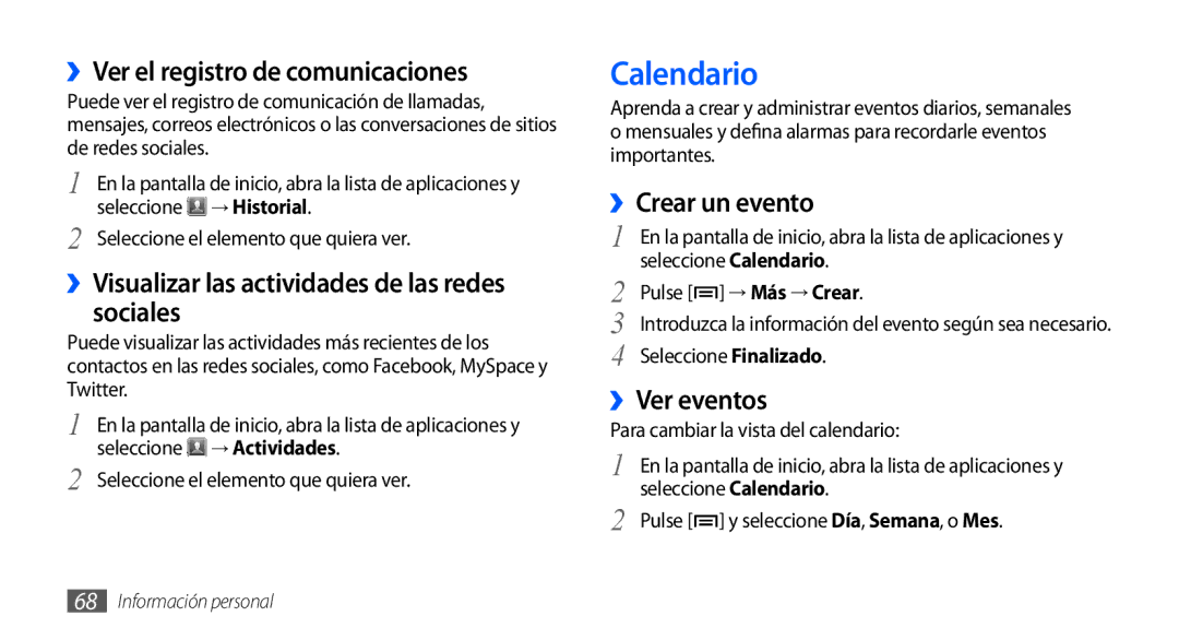 Samsung GT-S5570CWAXEC Calendario, ››Ver el registro de comunicaciones, ››Visualizar las actividades de las redes sociales 