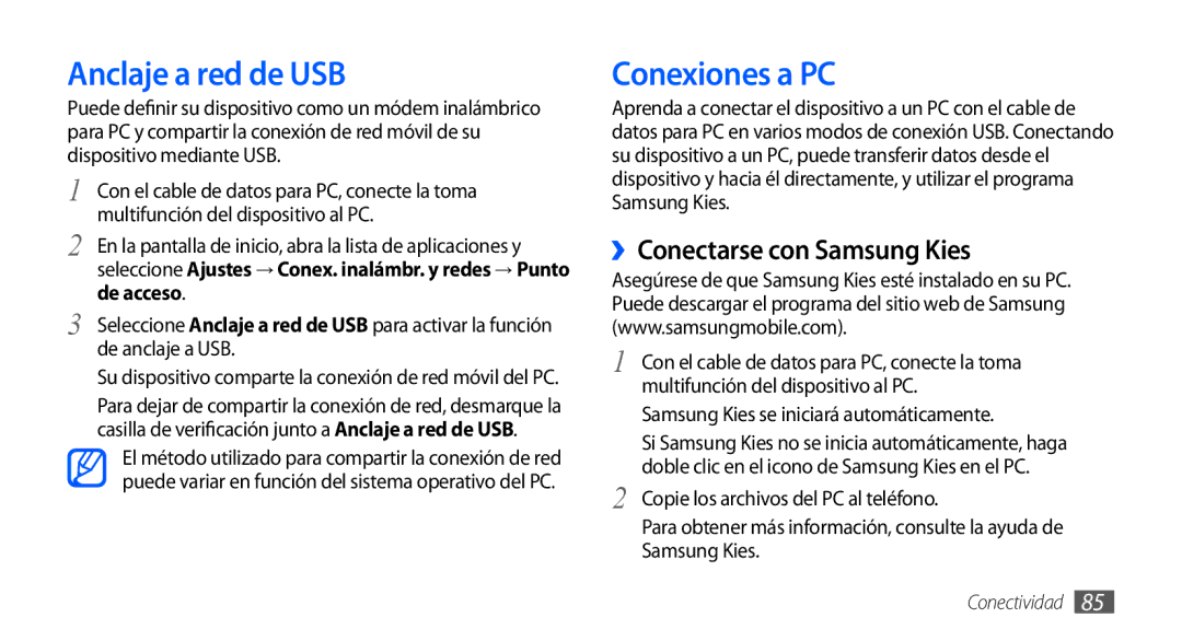 Samsung GT-S5570MAAAMN, GT-S5570CWAYOG, GT-S5570AAAXSO Anclaje a red de USB, Conexiones a PC, ››Conectarse con Samsung Kies 