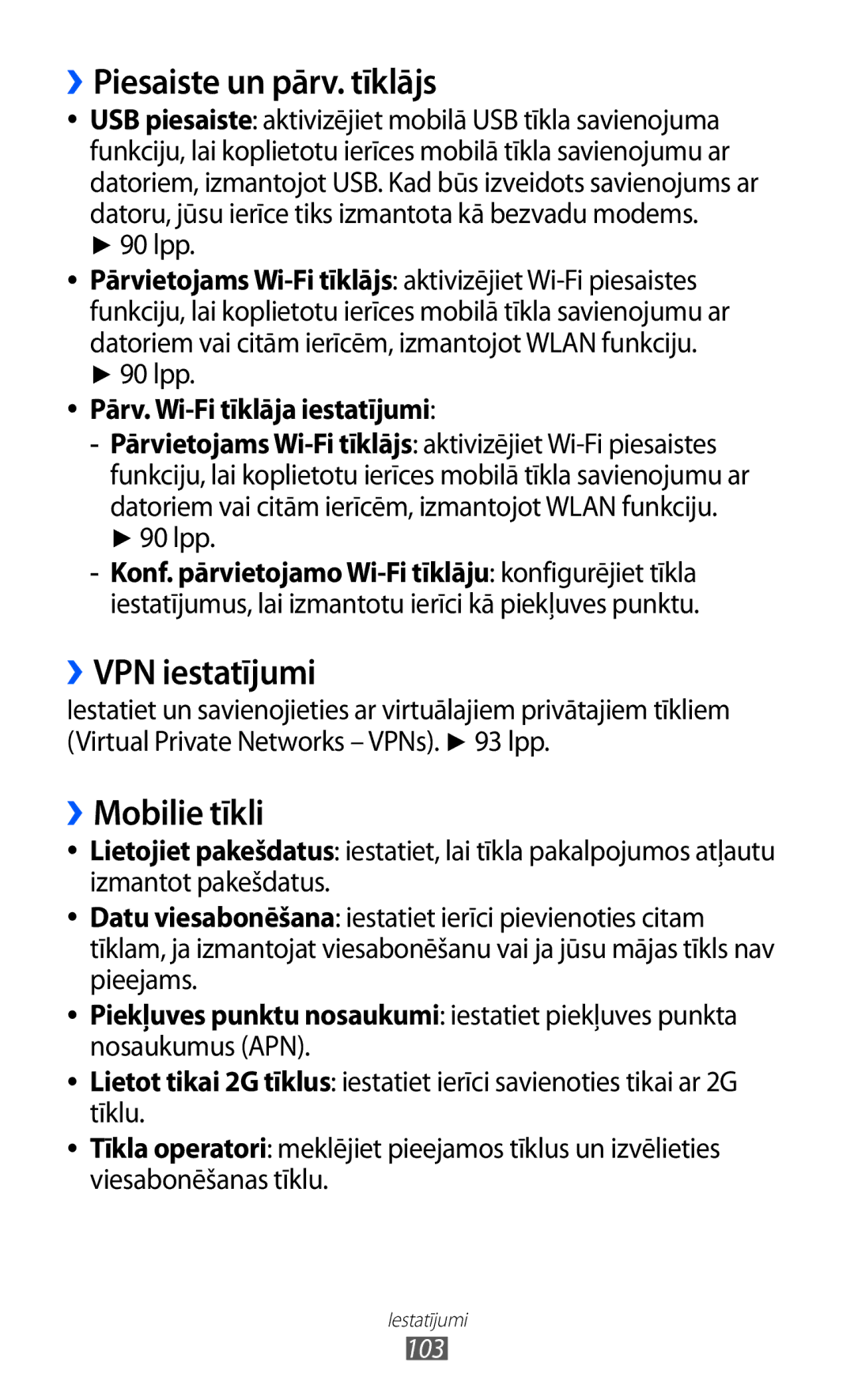 Samsung GT-S5570AAISEB, GT-S5570CWISEB manual ››Piesaiste un pārv. tīklājs, ››VPN iestatījumi, ››Mobilie tīkli, 90 lpp 