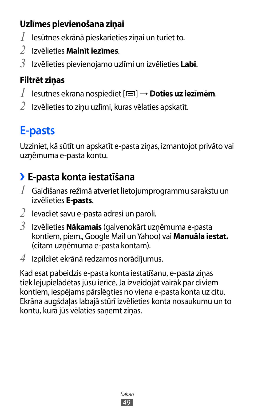 Samsung GT-S5570AAISEB manual Pasts, ››E-pasta konta iestatīšana, Iesūtnes ekrānā pieskarieties ziņai un turiet to 