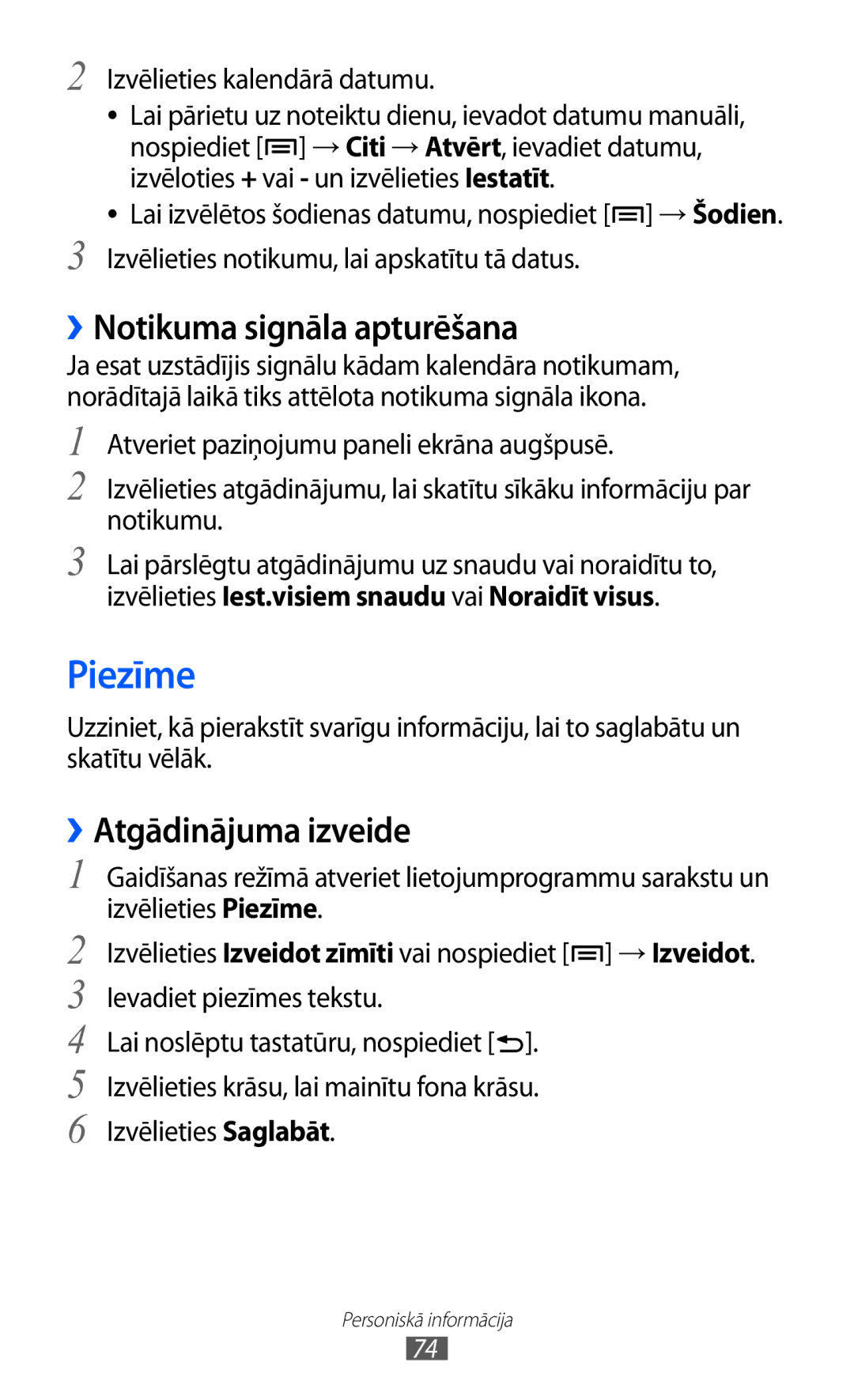 Samsung GT-S5570EGISEB manual Piezīme, ››Notikuma signāla apturēšana, ››Atgādinājuma izveide, Izvēlieties kalendārā datumu 