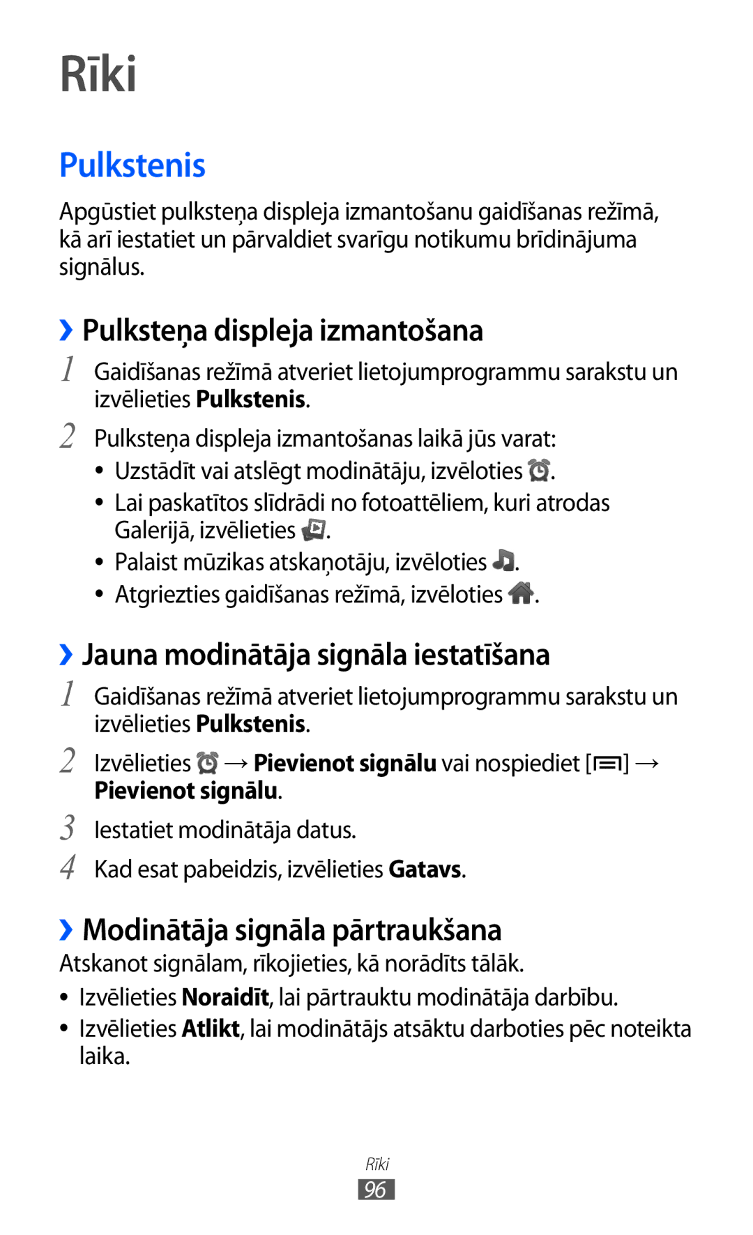 Samsung GT-S5570CWISEB manual Rīki, Pulkstenis, ››Pulksteņa displeja izmantošana, ››Jauna modinātāja signāla iestatīšana 