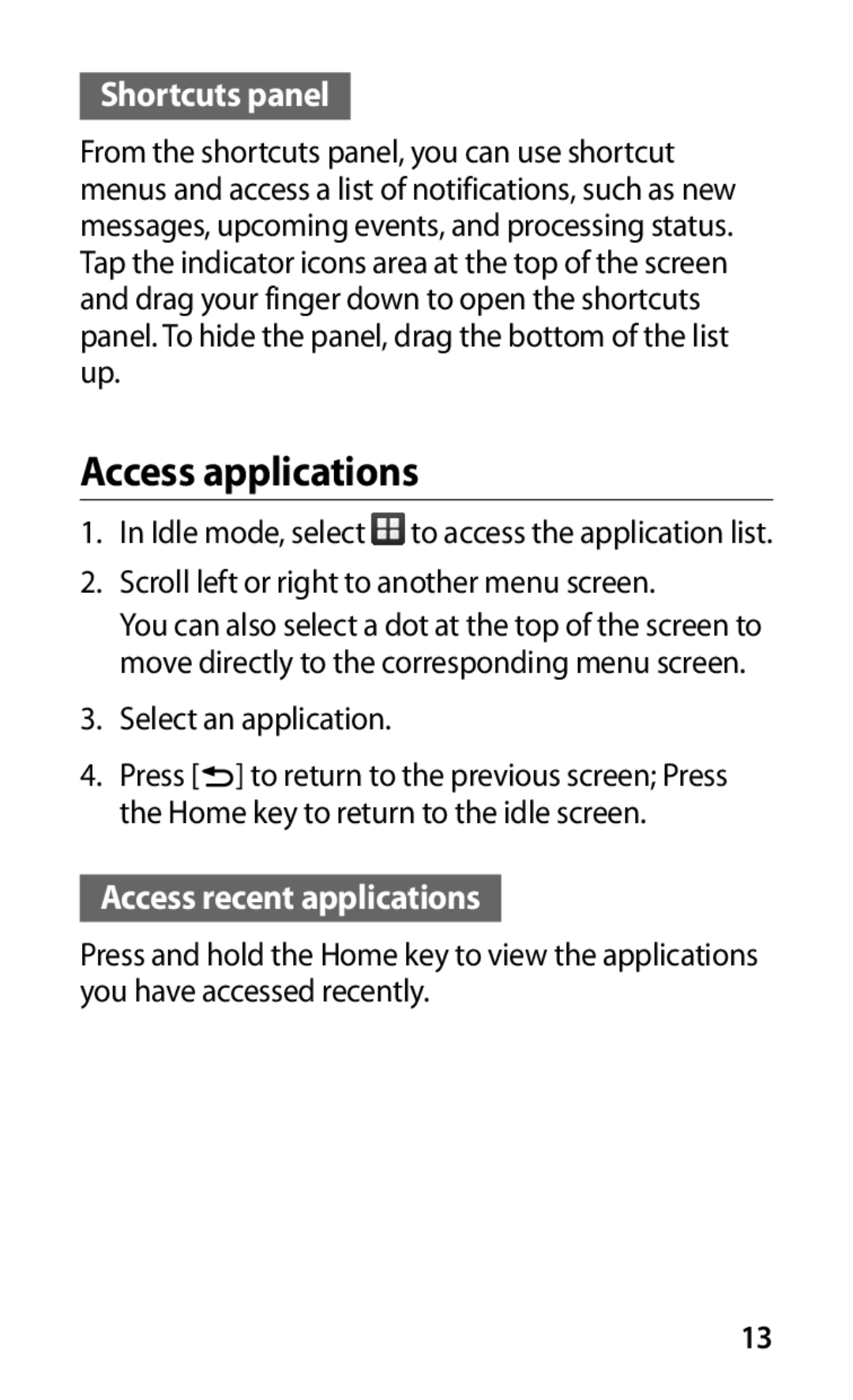 Samsung GT-S5570AAITPH, GT-S5570CWITMN, GT-S5570EGIITV Access applications, Shortcuts panel, Access recent applications 