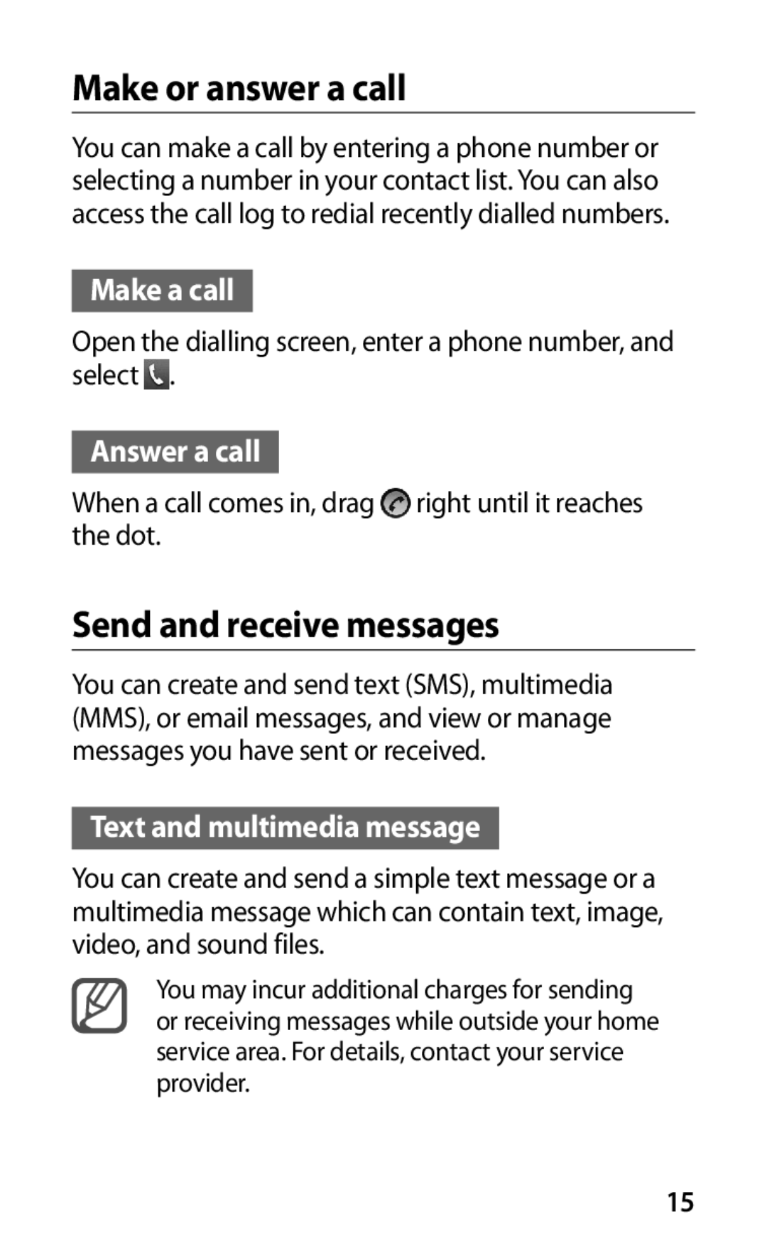 Samsung GT-S5570AAIDTR, GT-S5570CWITMN manual Make or answer a call, Send and receive messages, Make a call, Answer a call 