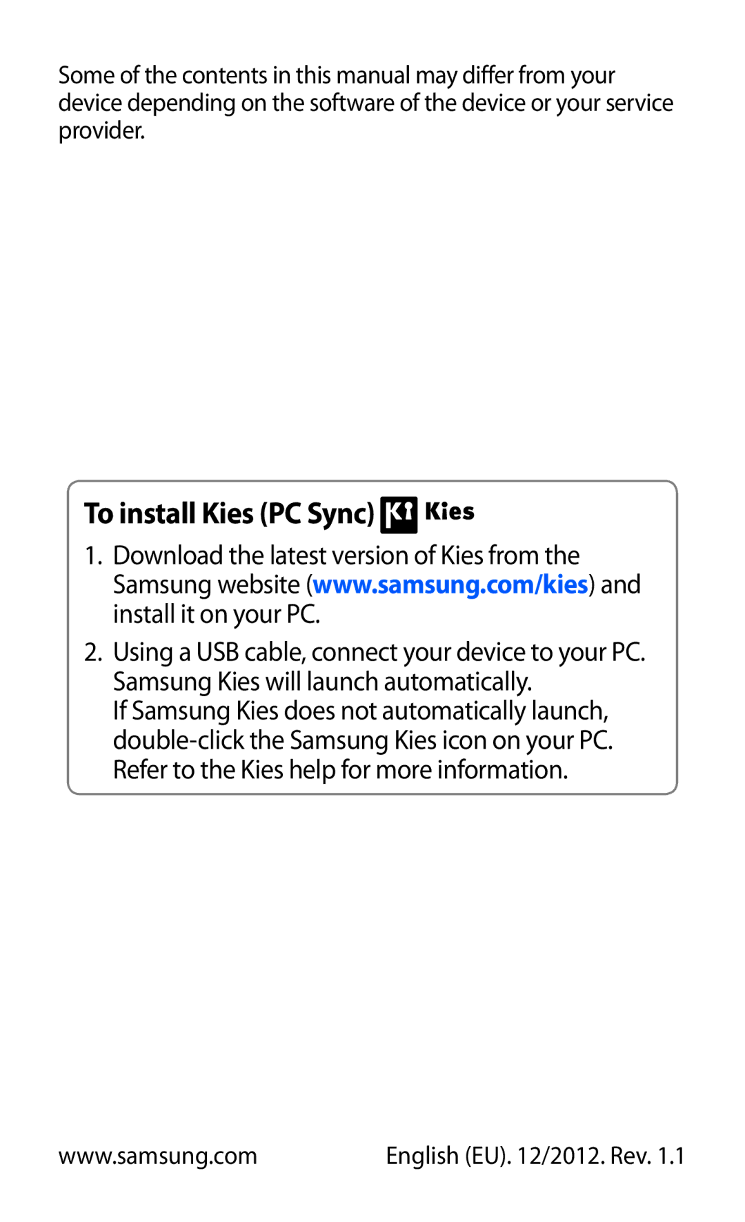 Samsung GT-S5570CWIVGF, GT-S5570CWITMN, GT-S5570EGIITV, GT-S5570AAITMN, GT-S5570AAIMBC, GT-S5570EGIDTR To install Kies PC Sync 