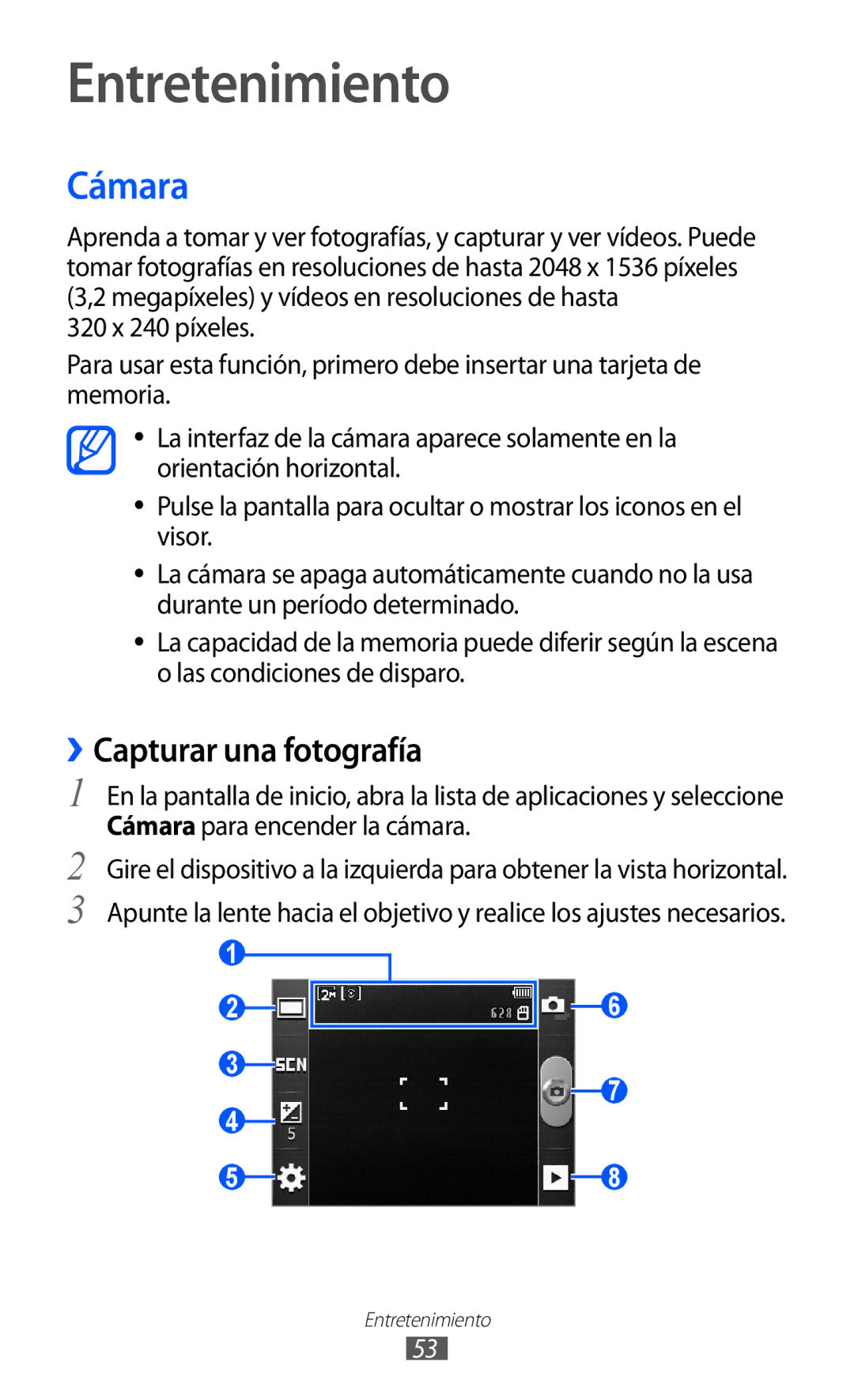 Samsung GT-S5570MOIATL, GT-S5570CWITMN, GT-S5570MAIATL, GT-S5570CWIYOG Entretenimiento, Cámara, ››Capturar una fotografía 