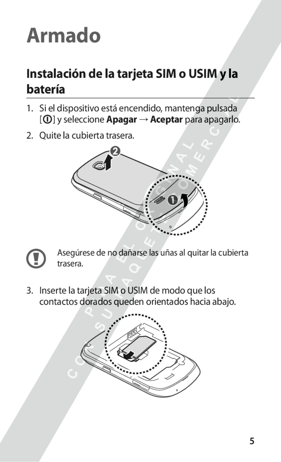 Samsung GT-S5570AAIXEC, GT-S5570CWITMN manual Instalación de la tarjeta SIM o Usim y la batería, Quite la cubierta trasera 