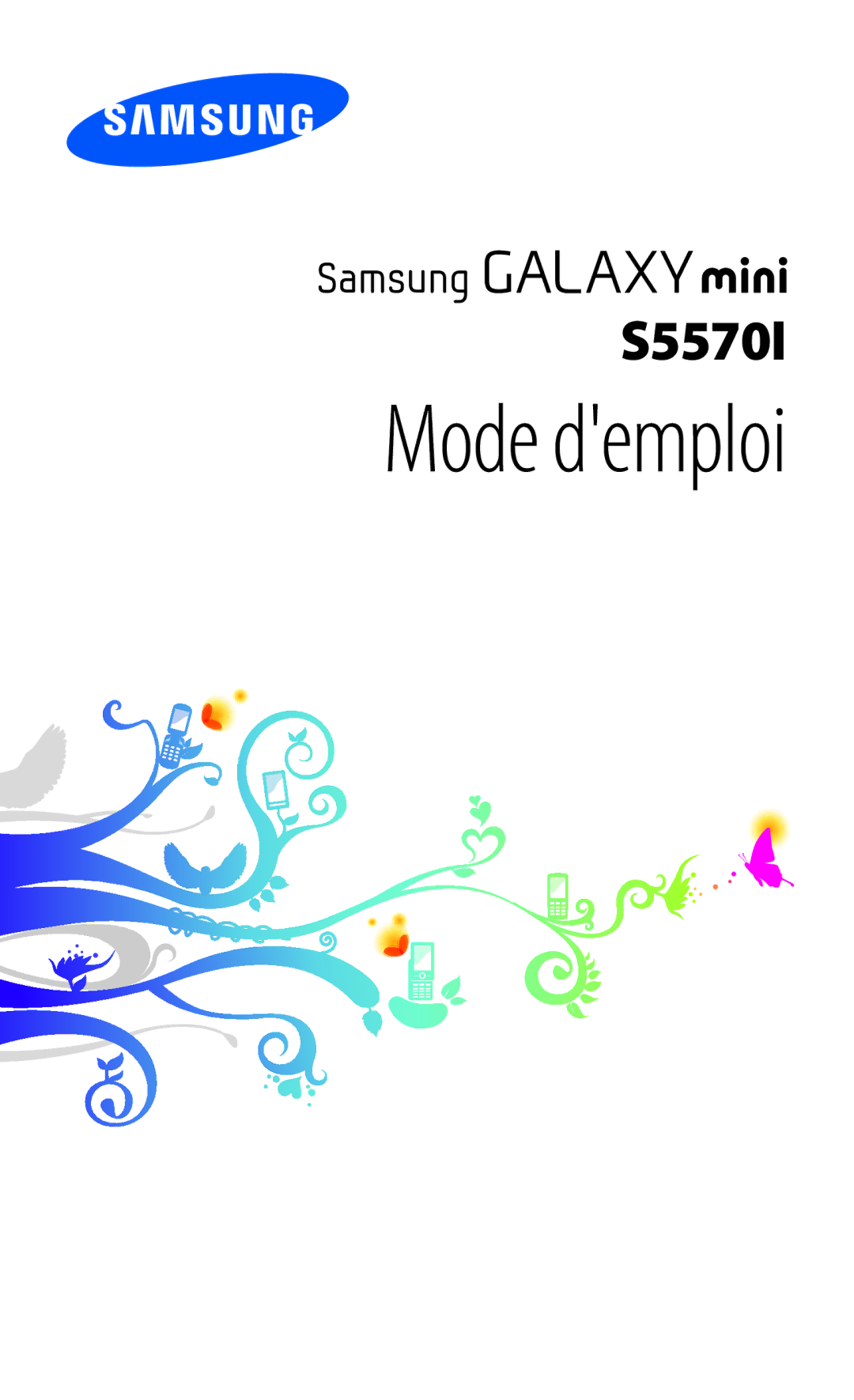 Samsung GT-S5570CWIVGF, GT-S5570CWIXEF, GT-S5570AAINRJ, GT-S5570AAIBOG, GT-S5570AAIXEF, GT-S5570AAISFR manual Mode demploi 