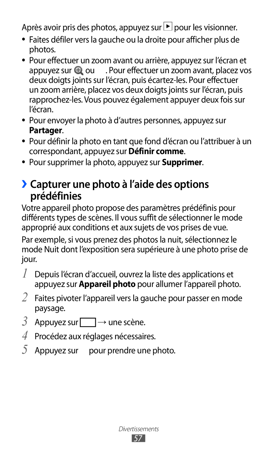 Samsung GT-S5570CWIVGF, GT-S5570CWIXEF, GT-S5570AAINRJ, GT-S5570AAIBOG ››Capturer une photo à l’aide des options prédéfinies 