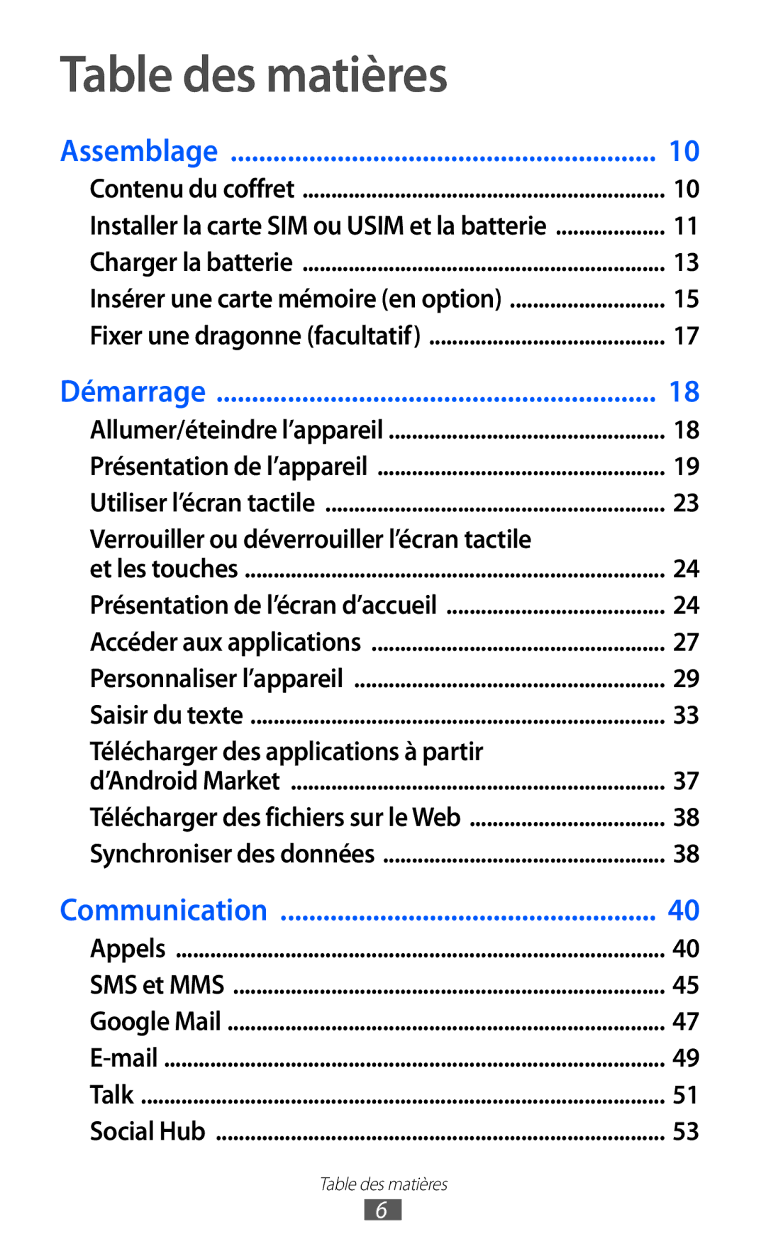 Samsung GT-S5570AAILPM, GT-S5570CWIXEF, GT-S5570CWIVGF, GT-S5570AAINRJ, GT-S5570AAIBOG manual Table des matières, Assemblage 