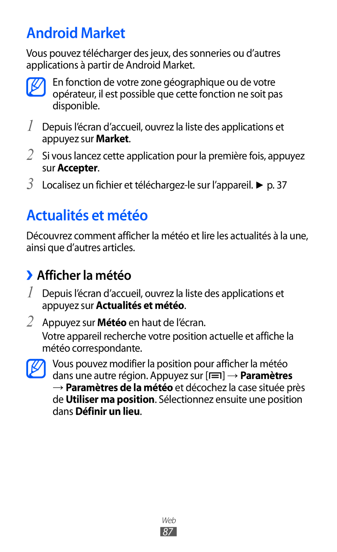 Samsung GT-S5570AAIVGF, GT-S5570CWIXEF, GT-S5570CWIVGF manual Android Market, Actualités et météo, ››Afficher la météo 