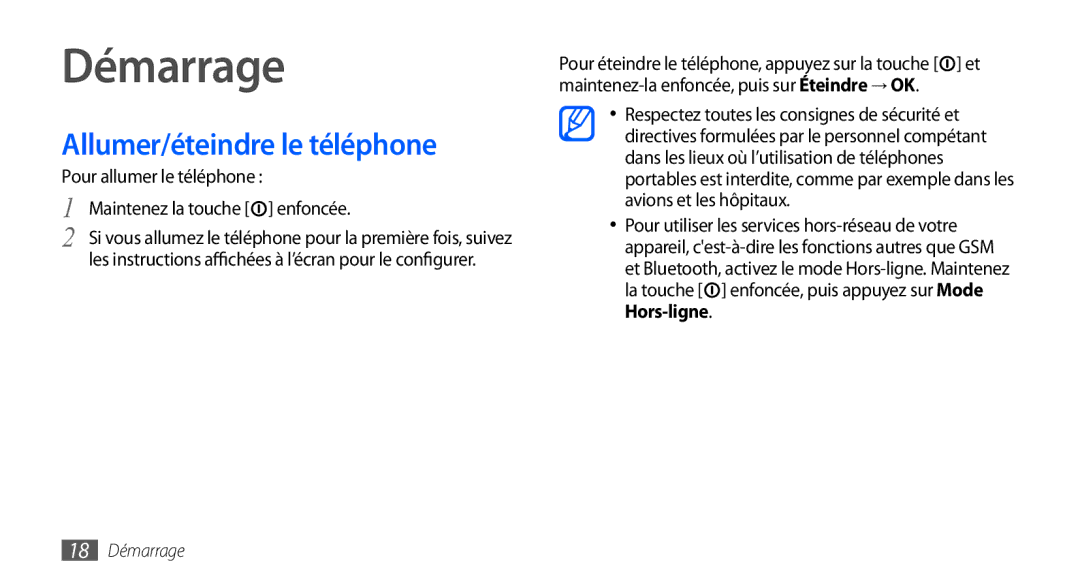 Samsung GT-S5570AAAMTL, GT-S5570EGABOG, GT-S5570AAALPM Démarrage, Allumer/éteindre le téléphone, Pour allumer le téléphone 