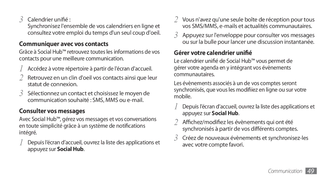 Samsung GT-S5570AAAVVT manual Calendrier unifié, Statut de connexion, Appuyez sur Social Hub, Avec votre compte favori 