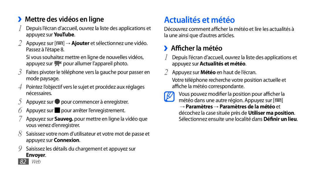 Samsung GT-S5570AAALPM, GT-S5570EGABOG Actualités et météo, ››Mettre des vidéos en ligne, ››Afficher la météo, Envoyer 