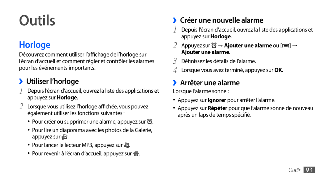 Samsung GT-S5570AAAFTM manual Outils, Horloge, ››Utiliser l’horloge, ››Créer une nouvelle alarme, ››Arrêter une alarme 