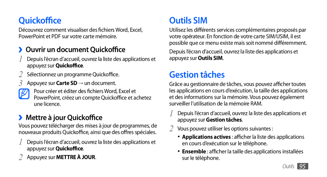 Samsung GT-S5570AAABOG manual Outils SIM, Gestion tâches, ››Ouvrir un document Quickoffice, ››Mettre à jour Quickoffice 