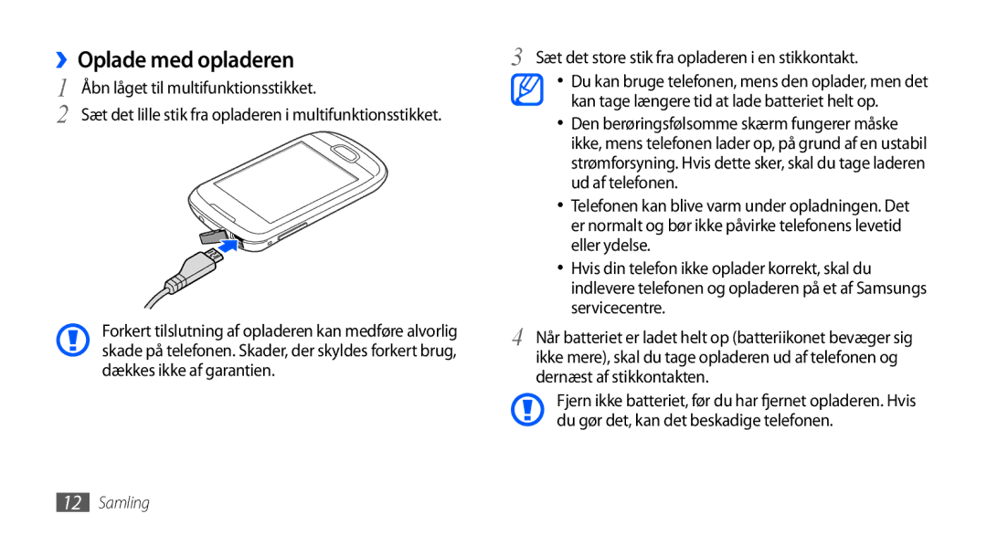 Samsung GT-S5570MAANEE, GT-S5570EGANEE manual ››Oplade med opladeren, Sæt det store stik fra opladeren i en stikkontakt 