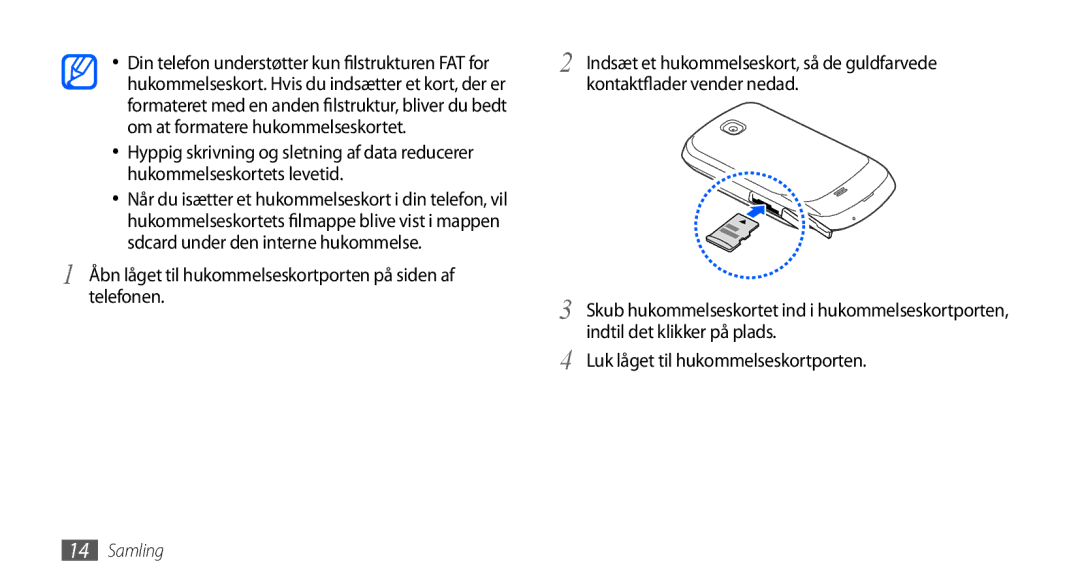 Samsung GT-S5570CWANEE Åbn låget til hukommelseskortporten på siden af telefonen, Luk låget til hukommelseskortporten 