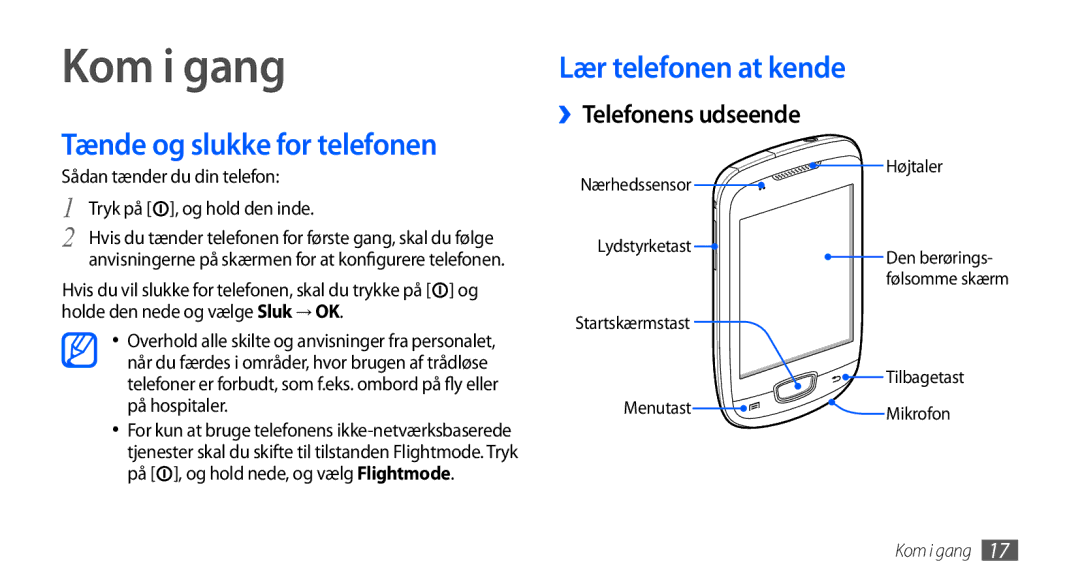 Samsung GT-S5570MAANEE, GT-S5570EGANEE manual Kom i gang, Tænde og slukke for telefonen, Sådan tænder du din telefon 