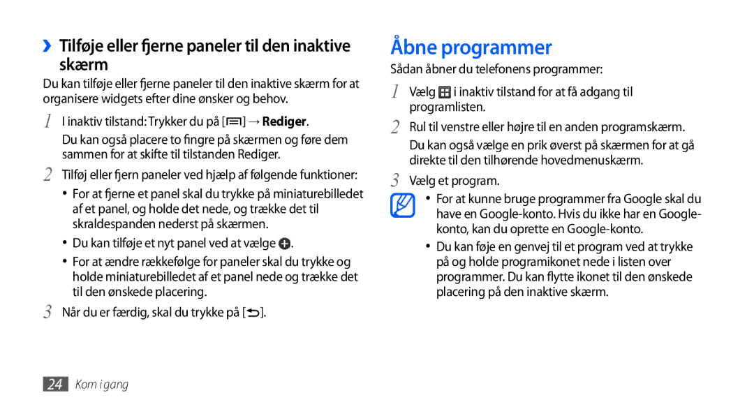 Samsung GT-S5570CWANEE, GT-S5570EGANEE manual Åbne programmer, ››Tilføje eller fjerne paneler til den inaktive skærm 