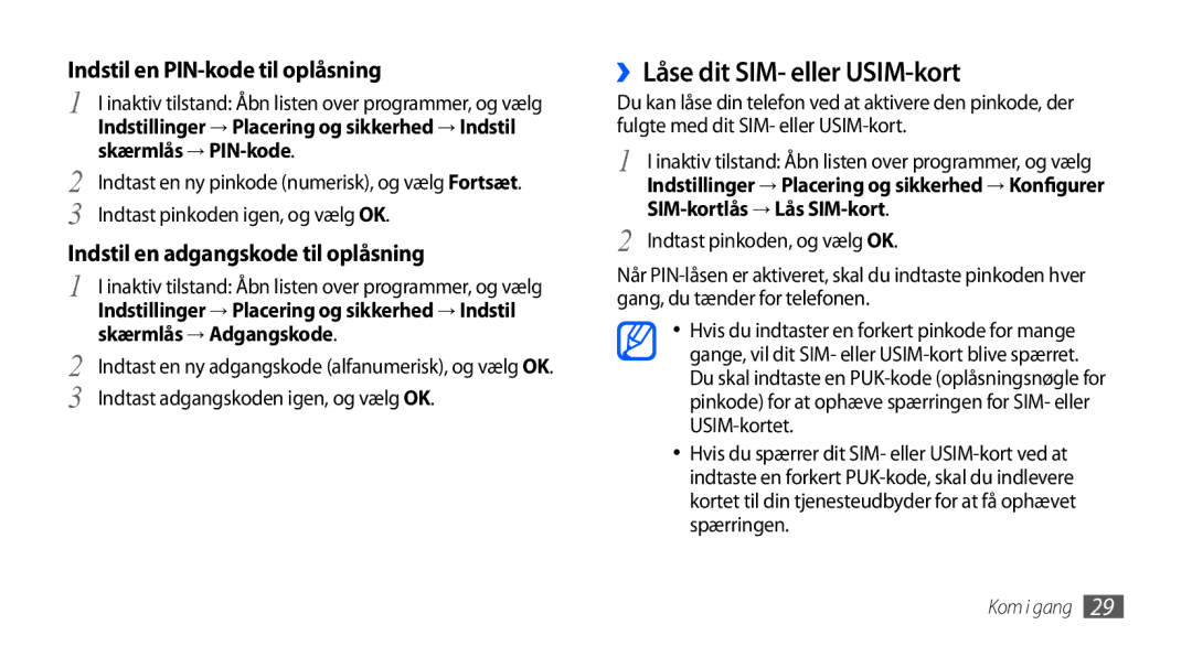 Samsung GT-S5570CWANEE, GT-S5570EGANEE manual ››Låse dit SIM- eller USIM-kort, Skærmlås → PIN-kode, Skærmlås → Adgangskode 