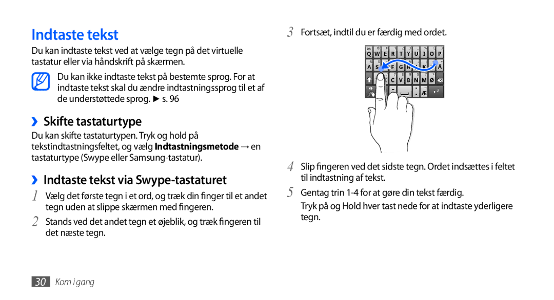 Samsung GT-S5570EGANEE, GT-S5570AAANEE, GT-S5570MAANEE ››Skifte tastaturtype, ››Indtaste tekst via Swype-tastaturet 