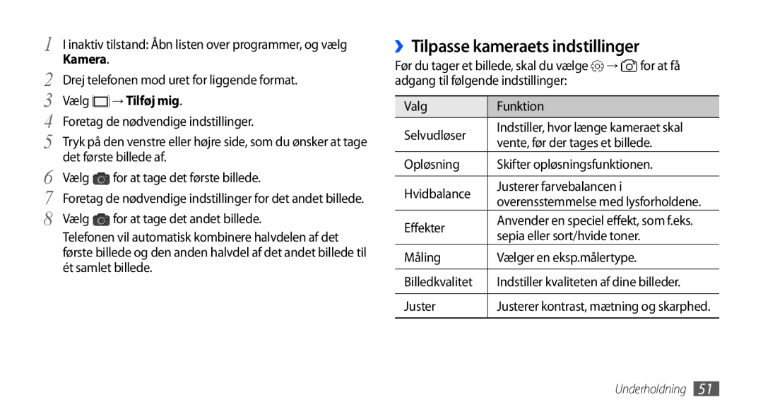 Samsung GT-S5570AAANEE, GT-S5570EGANEE, GT-S5570MAANEE, GT-S5570MOANEE manual ››Tilpasse kameraets indstillinger, → Tilføj mig 