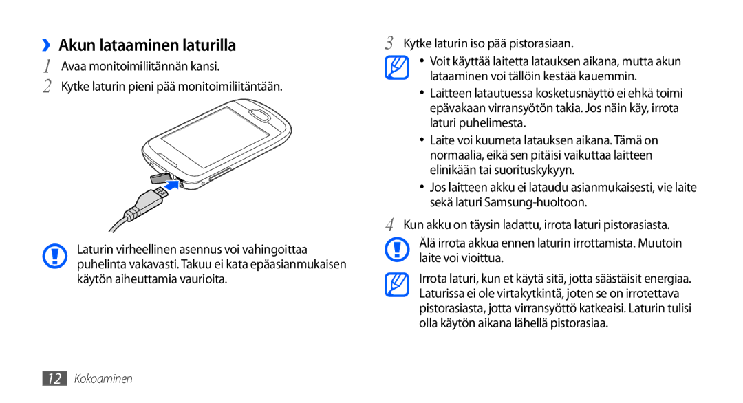 Samsung GT-S5570MAANEE, GT-S5570EGANEE, GT-S5570AAANEE manual ››Akun lataaminen laturilla, Kytke laturin iso pää pistorasiaan 