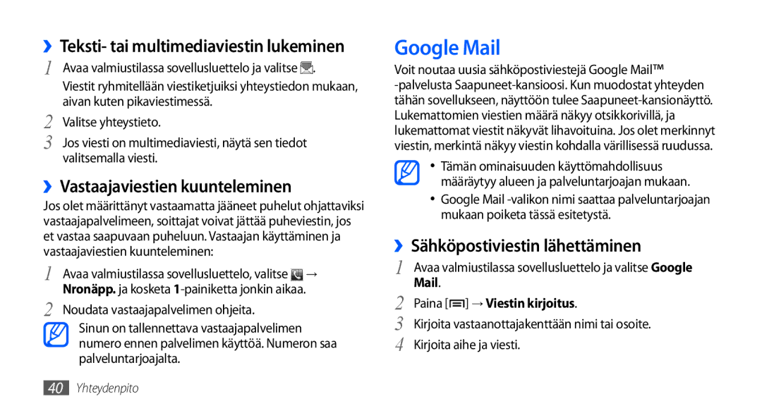 Samsung GT-S5570EGANEE, GT-S5570AAANEE Google Mail, ››Vastaajaviestien kuunteleminen, ››Sähköpostiviestin lähettäminen 