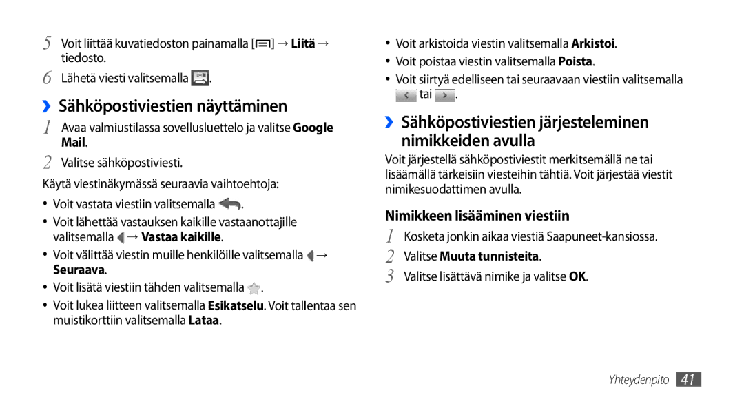 Samsung GT-S5570AAANEE manual ››Sähköpostiviestien näyttäminen, Nimikkeen lisääminen viestiin, Valitse Muuta tunnisteita 