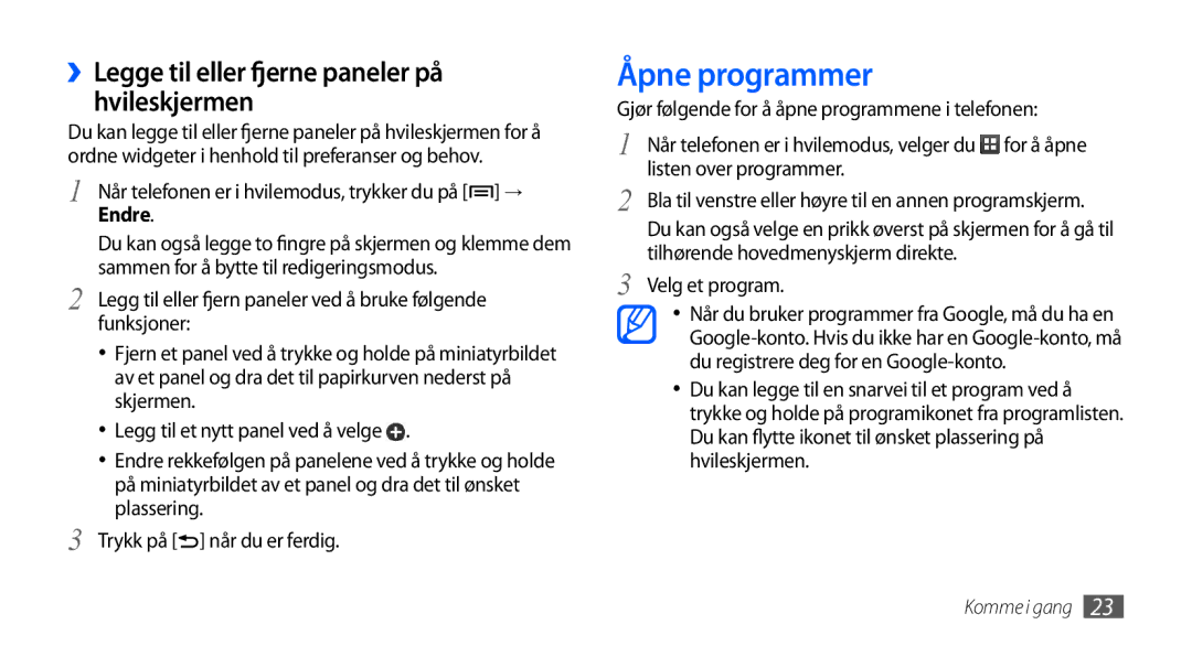 Samsung GT-S5570MOANEE, GT-S5570EGANEE manual Åpne programmer, ››Legge til eller fjerne paneler på hvileskjermen, Endre 