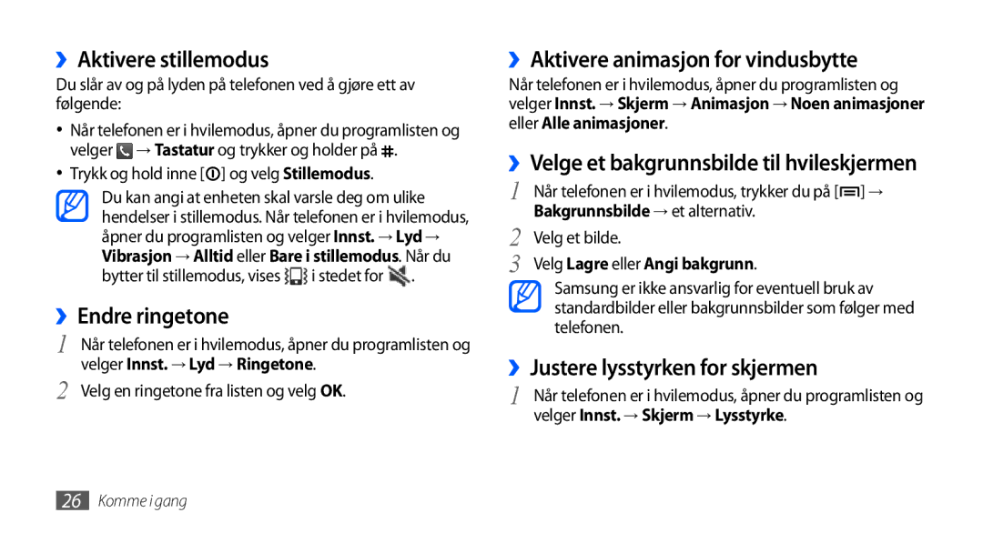 Samsung GT-S5570AAANEE, GT-S5570EGANEE ››Aktivere stillemodus, ››Endre ringetone, ››Aktivere animasjon for vindusbytte 