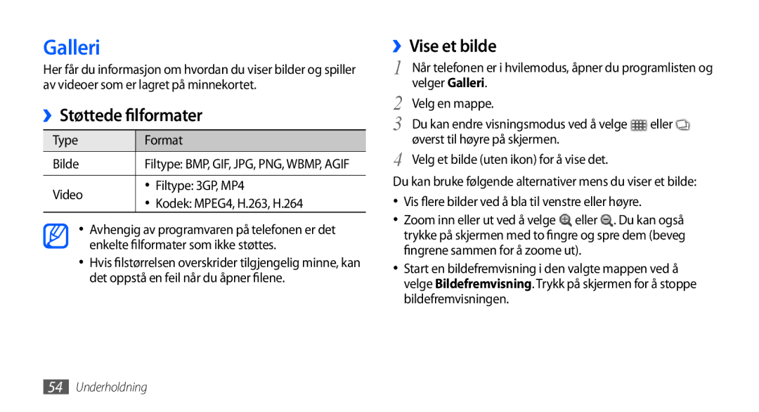 Samsung GT-S5570CWANEE, GT-S5570EGANEE, GT-S5570AAANEE, GT-S5570MAANEE manual Galleri, ››Støttede filformater, ››Vise et bilde 
