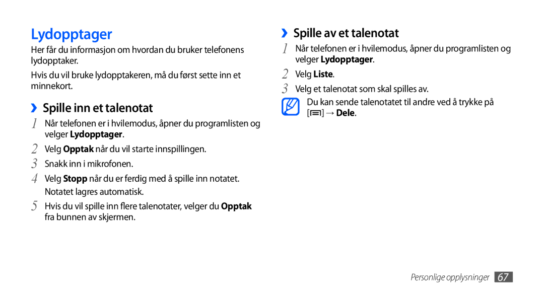 Samsung GT-S5570MAANEE, GT-S5570EGANEE manual ››Spille inn et talenotat, ››Spille av et talenotat, Velger Lydopptager 